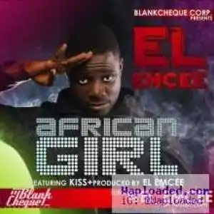 El Emcee - African Girl